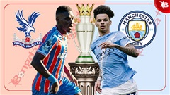 Trực tiếp Crystal Palace vs Man City, 21h00 ngày 14/12